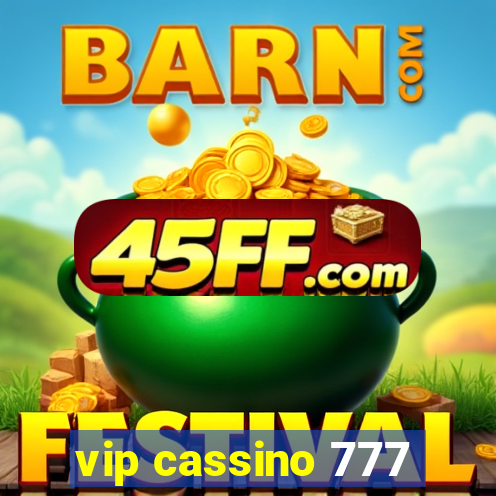 vip cassino 777